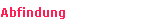 Abfindung