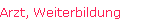 Arzt, Weiterbildung