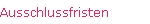 Ausschlussfristen