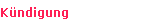 K�ndigung