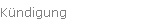 K�ndigung