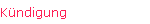K�ndigung