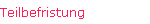 Teilbefristung