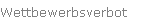 Wettbewerbsverbot
